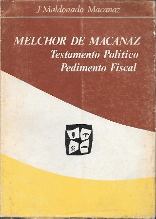 MELCHOR DE MACANAZ -TESTAMENTO POLITICO - PEDIMENTO FISCAL