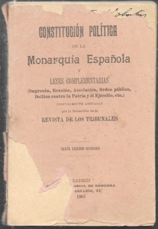 CONSTITUCION POLITICA DE LA MONARQUIA ESPAÑOLA Y LEYES COMPLEMENTARIAS