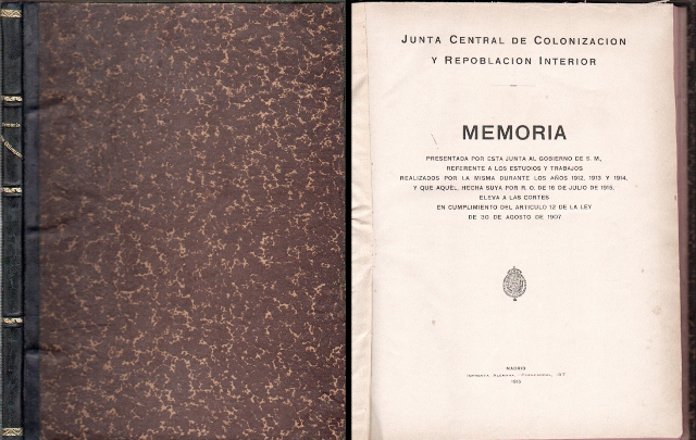 MEMORIA ESTUDIOS Y TRABAJOS 1912, 1913 Y 1914 JUNTA COLONIZACION Y REPOBLACION INTERIOR