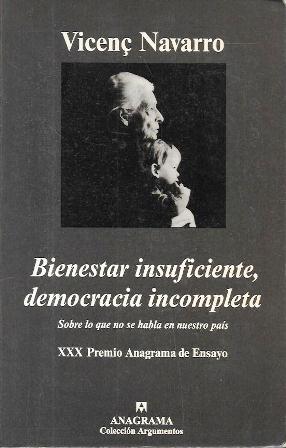 BIERNESTAR INSUFICIENTE, DEMOCRACIA INCOMPLETA