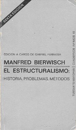 EL ESTRUCTURALISMO - HISTORIA, PROBLEMAS, METODOS
