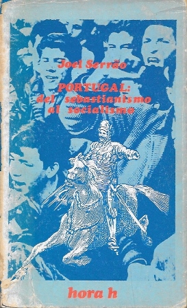 PORTUGAL: DEL SEBASTIANISMO AL SOCIALISMO