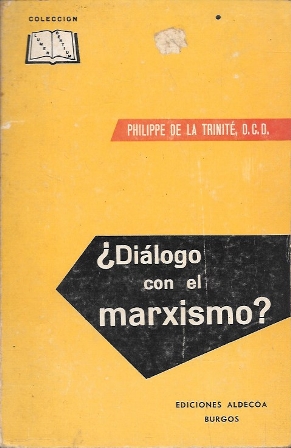 ¿DIALOGO DON EL MARXISMO?