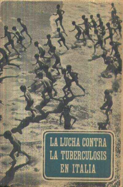 LA LUCHA CONTRA LA TUBERCULOSIS EN ITALIA