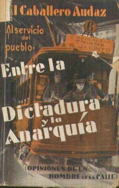 ENTRE LA DICTADURA Y LA REPUBLICA