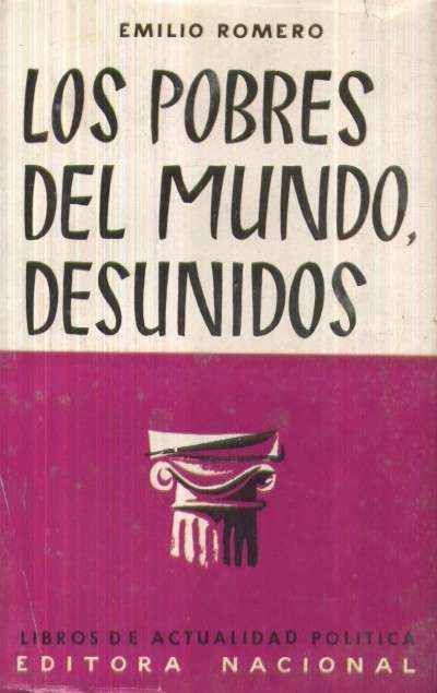 LOS POBRES DEL MUNDO, DESUNIOS