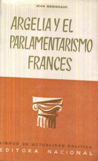 ARGELIA Y EL PARLAMENTARISMO FRANCES