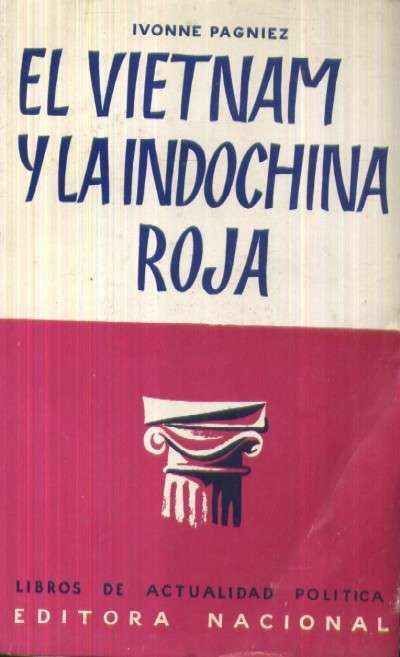 EL VIETNAM Y LA INDOCHINA ROJA