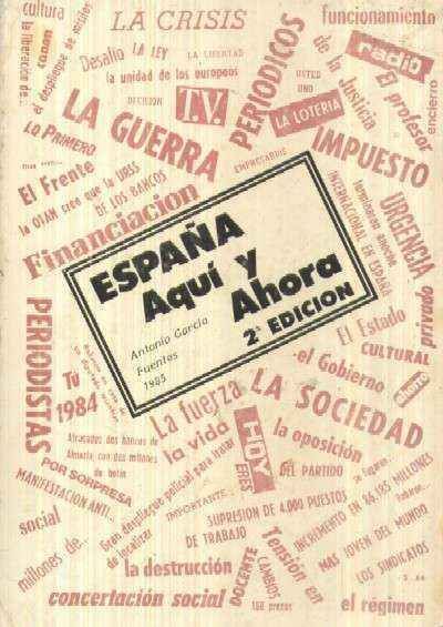ESPAÑA AQUÍ Y AHORA