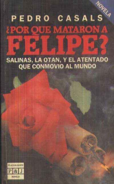 ¿POR QUE MATARON A FELIPE?