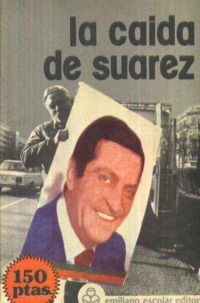 LA CAIDA DE SUAREZ