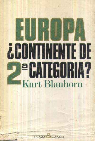 EUROPA. ¿CONTINENTE DE 2ª CATEGORIA?