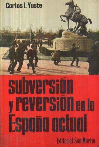 SUBVERSION Y REVERSION EN LA ESPAÑA ACTUAL