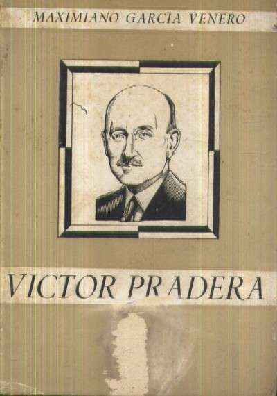 VICTOR PRADERA. GUERRILLERO DE LA UNIDAD