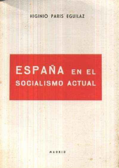ESPAÑA EN EL SOCIALISMO ACTUAL
