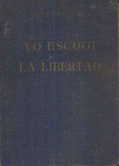 YO ESCOGI LA LIBERTAD.