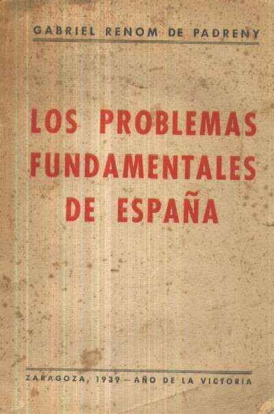 LOS PROBLEMAS FUNDAMENTALES DE ESPAÑA