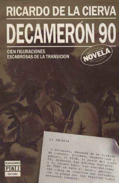 DECAMERON 90. CIEN FIGURACIONES ESCABROSAS DE LA TRANSICION ( NOVELA )