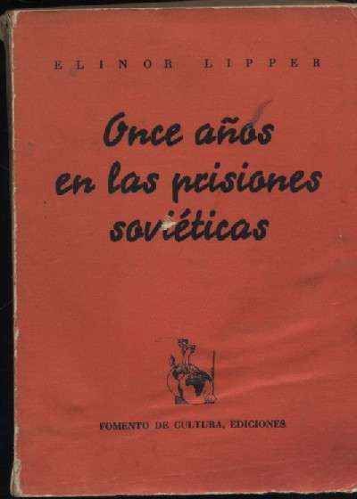 ONCE AÑOS EN LAS POSICIONES SOVIETICAS