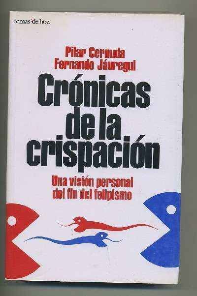 CRÓNICAS DE LA CRISPACIÓN