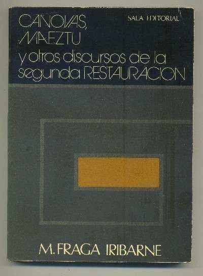 CANOVAS, MAEZTU Y OTROS DISCURSOS DE LA SEGUNTA RESTAURACIÓN