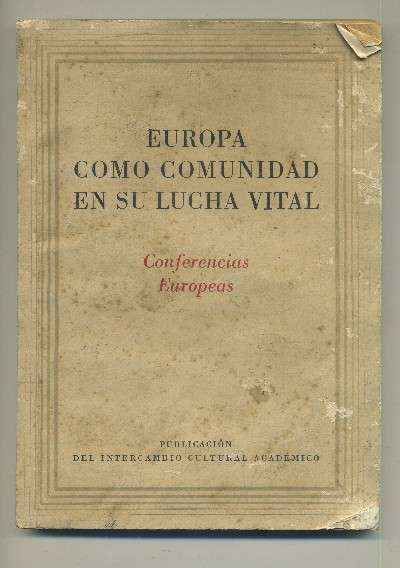EUROPA COMO COMUNIDAD EN SU LUCHA VITAL