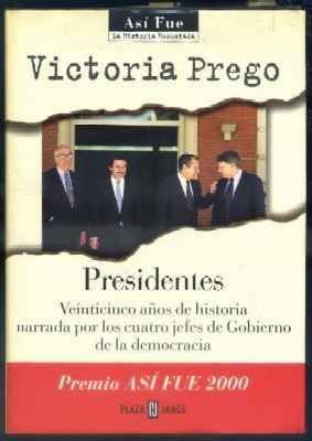 PRESIDENTES. PREMIO ASI FUE. LA HISTORIA RESCATADA. 2000