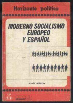 MODERNO SOCIALISMO EUROPEO Y ESPAÑOL