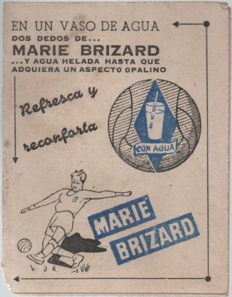 PUBLICIDAD DIPTICO CALENDARIO MARIE BRIZARD CON AGUA. TRIPTICO CON LIGA DE FUTBOL