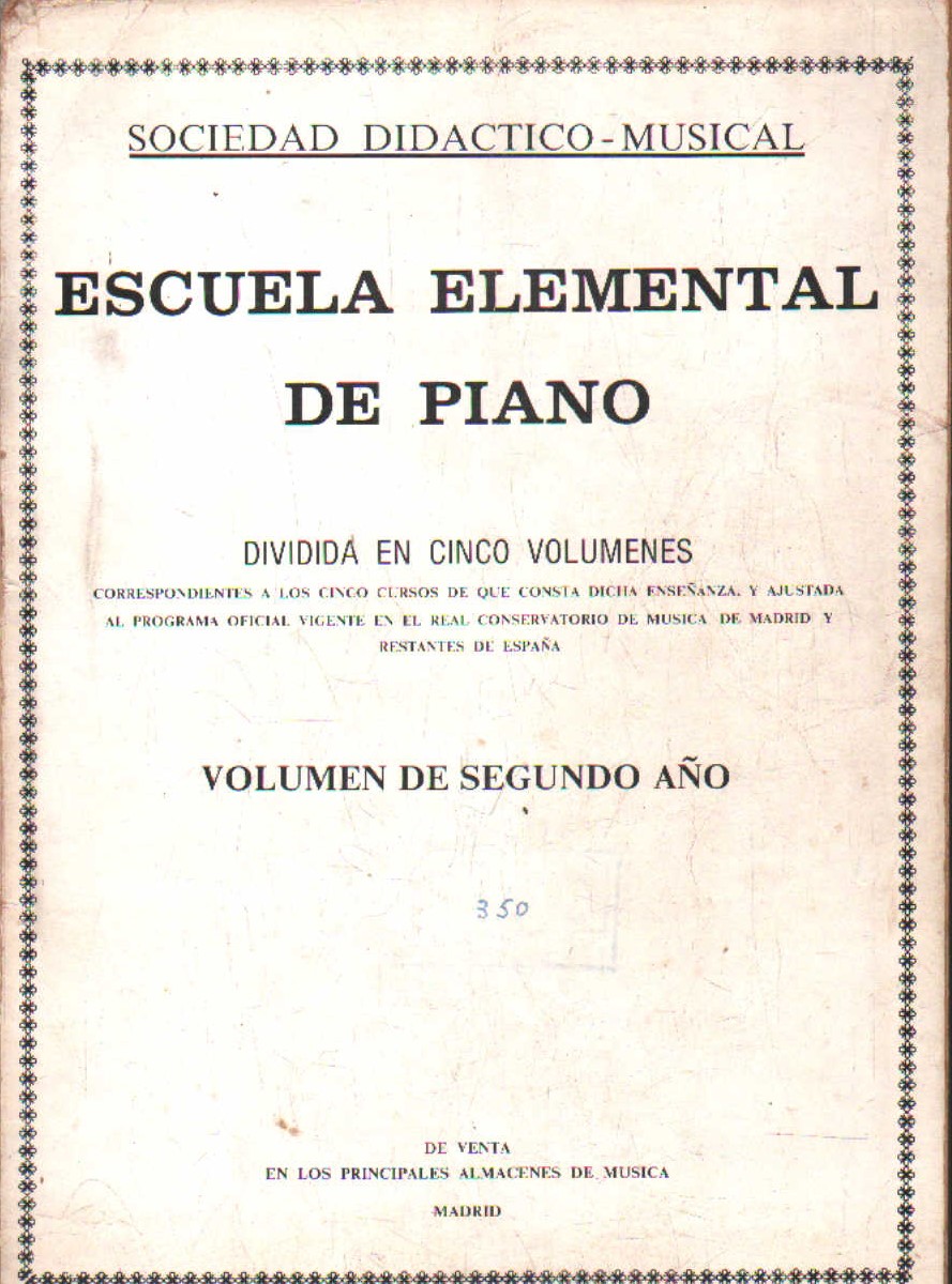 ESCUELA ELEMENTAL DE PIANO.  VOLUMEN DE SEGUNDO AÑO