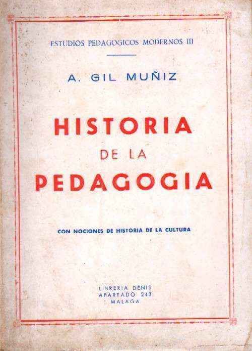 HISTORIA DE LA PEDAGOGIA CON NOCIONES DE HISTORIA DE LA CULTURA