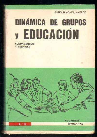 DINAMICA DE GRUPOS Y EDUCACION  FUNDAMENTOS Y TECNICAS