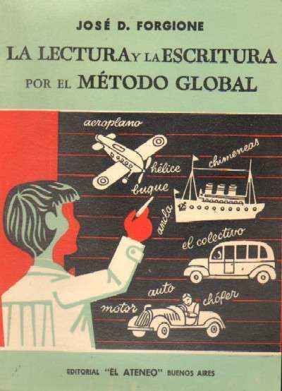 LA LECTURA Y LA ESCRITURA POR EL METODO GLOBAL