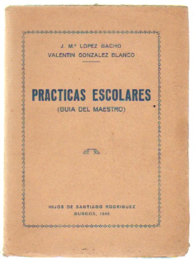 PRACTICAS ESCOLARES (GUIA DEL MAESTRO)