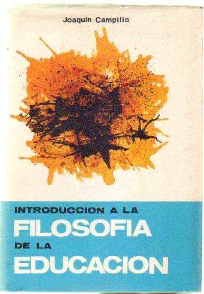 INTRODUCCION A LA FILOSOFIA DE LA EDUCACION