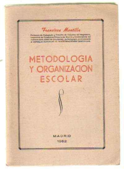METODOLOGIA Y ORGANIZACION ESCOLAR