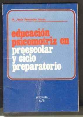 EDUCACIÓN PSICOMOTRIZ EN PREESCOLAR Y CICLO PREPARATORIO