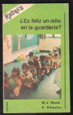 ¿ES FÉLIZ UN NIÑO EN LA GUARDERÍA?