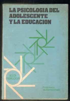 LA PSICOLOGÍA DEL ADOLESCENTE Y LA EDUCACIÓN