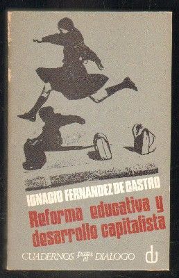 REFORMA EDUCATIVA Y DESARROLLO CAPITALISTA