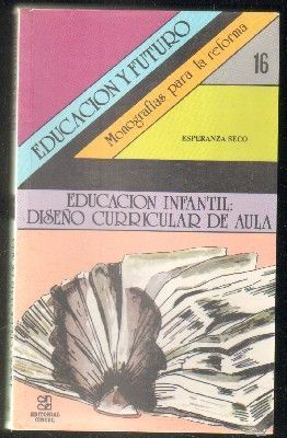 EDUCACIÓN INFANTIL:DISEÑO CURRICULAR DE AULA