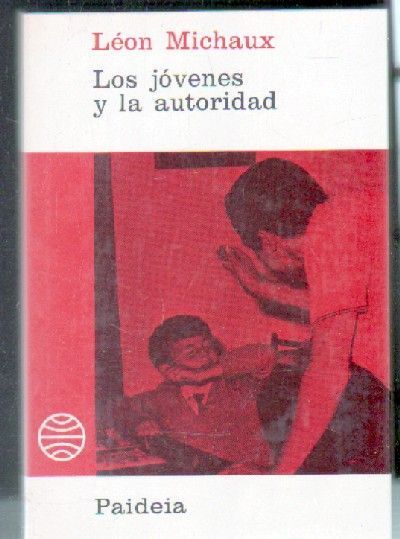 LOS JOVENES Y LA AUTORIDAD.