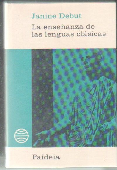 LA ENSEÑANZA DE LAS LENGUAS CLASICAS.