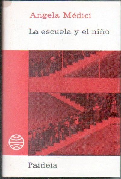LA ESCUELA Y EL NIÑO.
