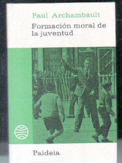 FORMACION MORAL DE LA JUVENTUD.