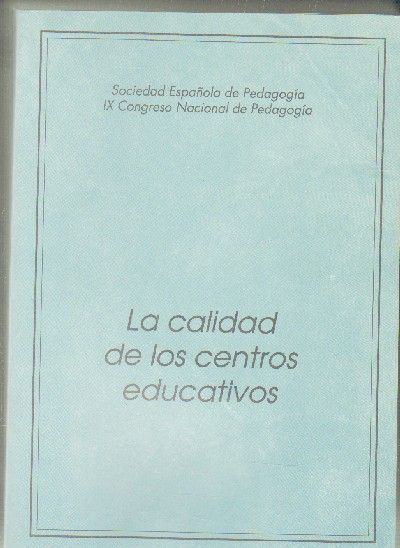 LA CALIDAD DE LOS CENTROS EDUCATIVOS.