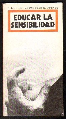 EDUCAR LA SENSIBILIDAD.
