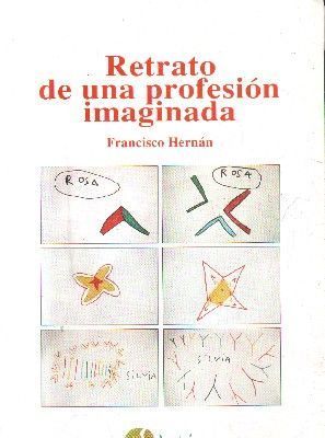 RETRATO DE UNA PROFESION IMAGINADA.