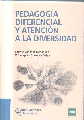 PEDAGOGIA DIFERENCIAL Y ATENCION A LA DIVERSIDAD.