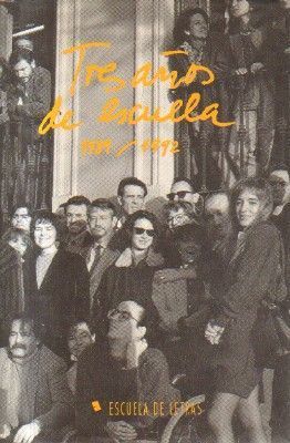 TRES AÑOS DE ESCUELAS. 1989-1992.